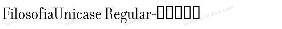 FilosofiaUnicase Regular字体转换